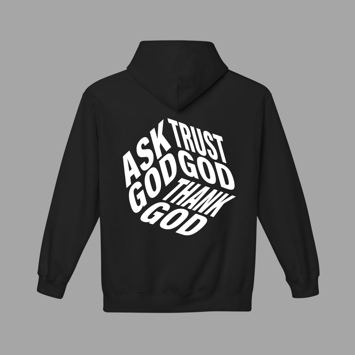 ASK TRUST THANK GOD